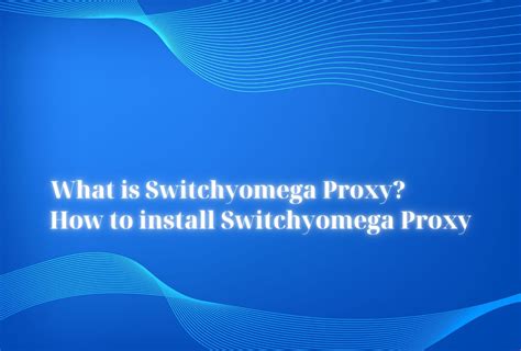 proxy switchyomega 2.5.9.